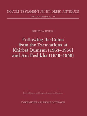 cover image of Following the Coins from the Excavations at Khirbet Qumran (1951–1956) and Aïn Feshkha (1956–1958)